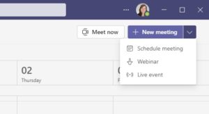 An image of the dropdown menu in the Teams Calendar showing Schedule meeting, Webinar and Live event.