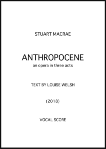 Anthropocene opera in three acts vocal score