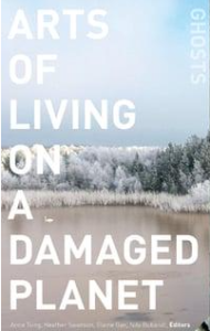 Arts of living on a damaged planet