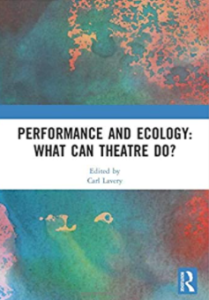 Performance and ecology : what can theatre do