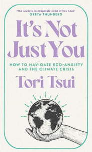 It's not just you - how to navigate eco-anxiety and the climate crisis