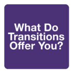 What Do Transitions offer?